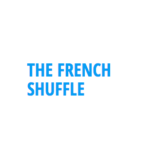 The French Shuffle